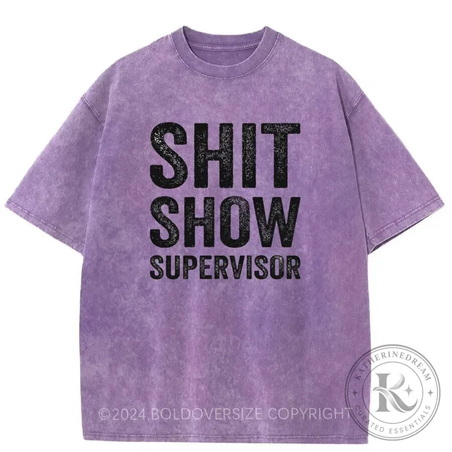 Shit Show Supervisor Funny Sarcastic Quote Washed Purple T-Shirt